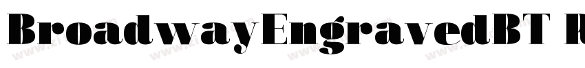 BroadwayEngravedBT R字体转换